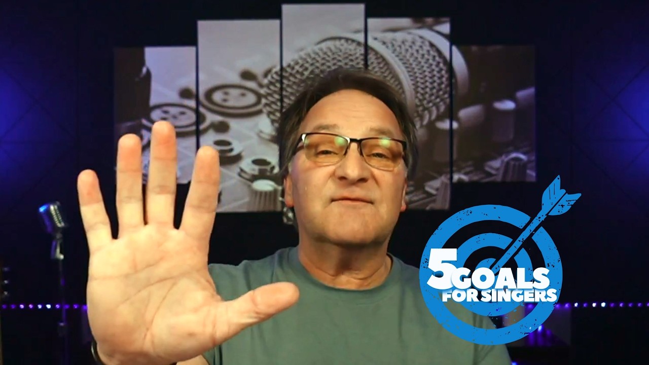 5 Goals for Every Singer