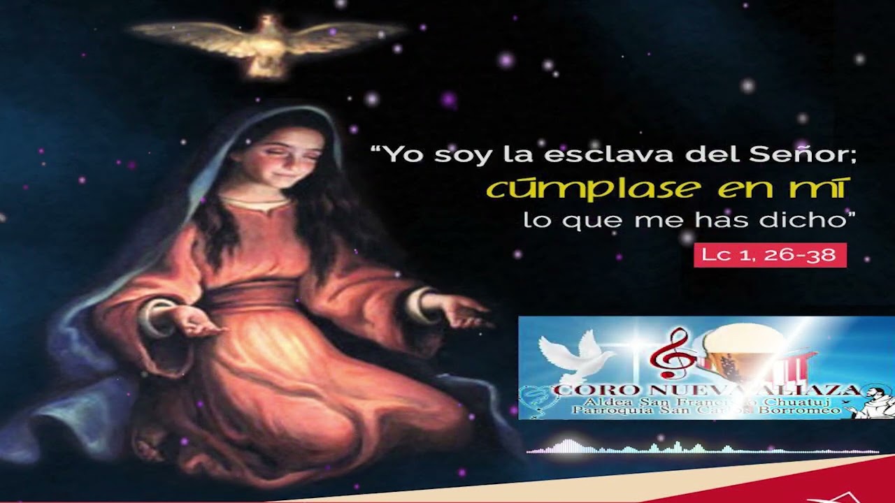 Cantos La Esclava del Señor; Virgen Maria Cantos Catolicos Coro Nueva Alianza