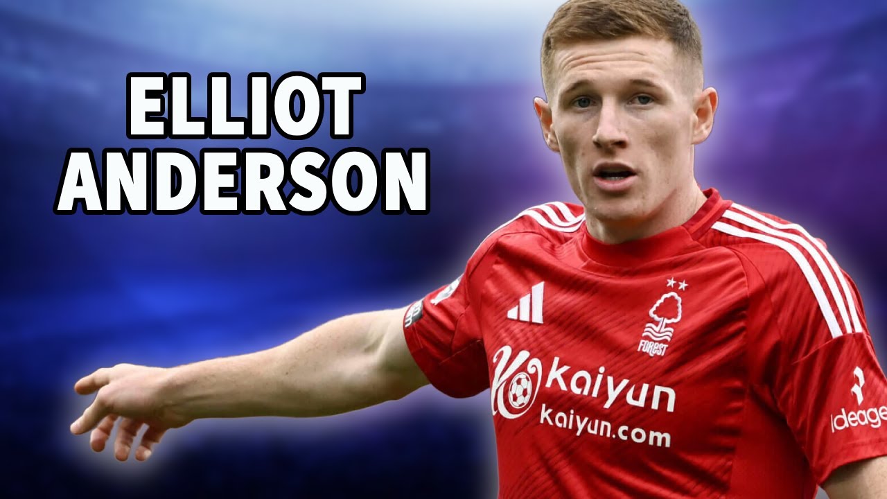 Elliot Anderson - Why He Is One To Watch - Highlights & Skills