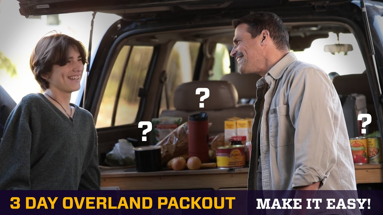 3 Day Overland Packout - Make it Easy!
