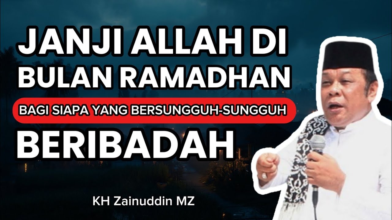 🔥 JANJI ALLAH di Bulan RAMADHAN! Siapa yang Sungguh-Sungguh Beribadah Pasti Dapat - KH Zainuddin MZ