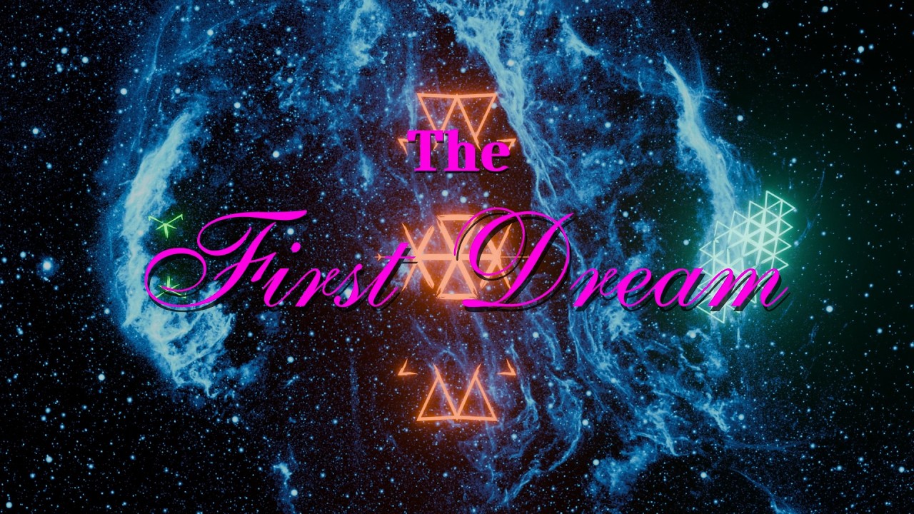 The First Dream