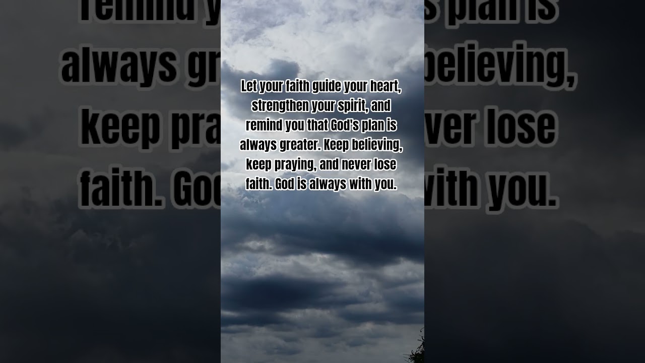 Faith in God | Trust His Plan and Never Give Up 