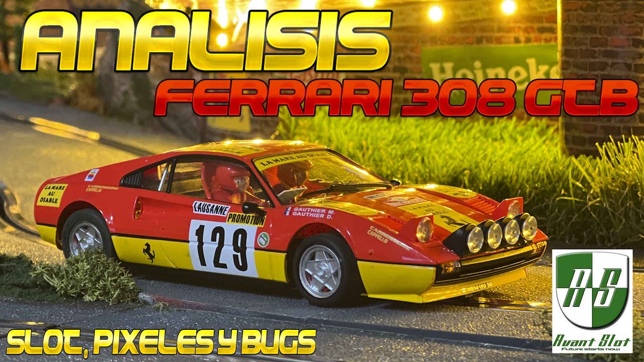 An&aacute;lisis Ferrari 308 GTB Avant Slot