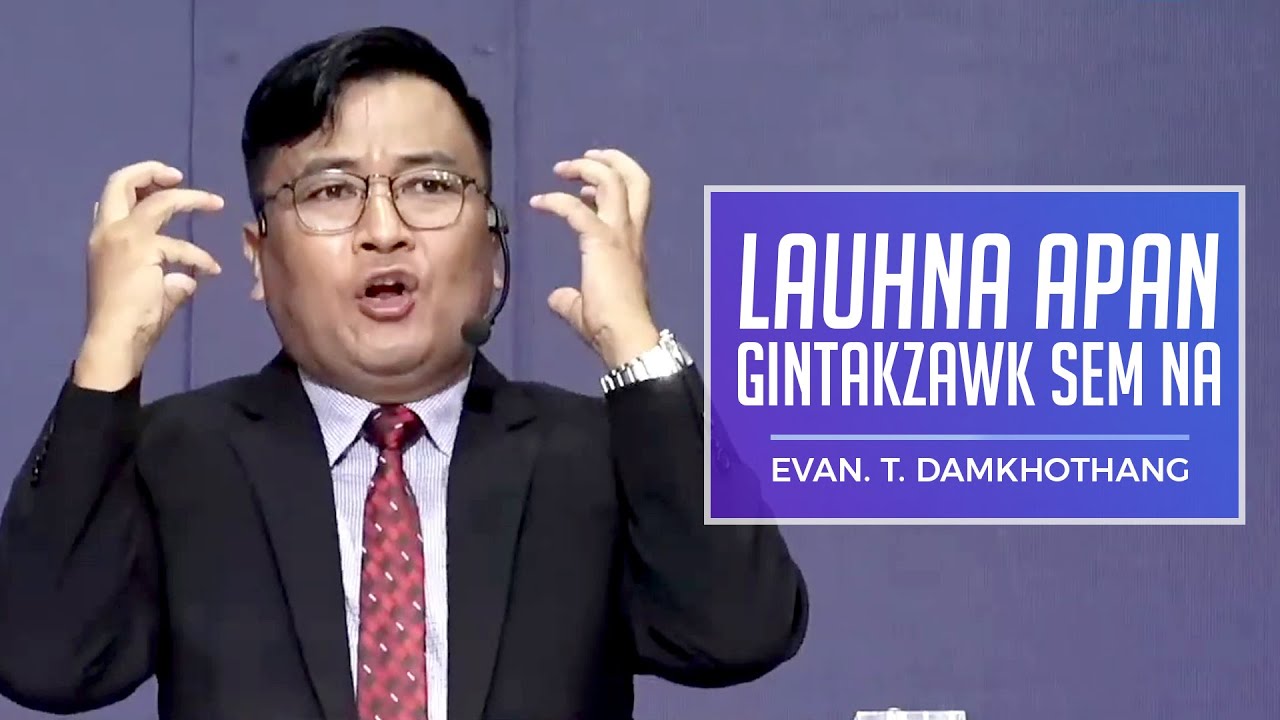 MT2020- Online Sermon (15/11/2020 / 07:00PM) Evan. T. Damkhothang