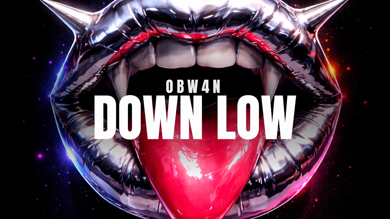 OBW4N - Down Low [OUT NOW]