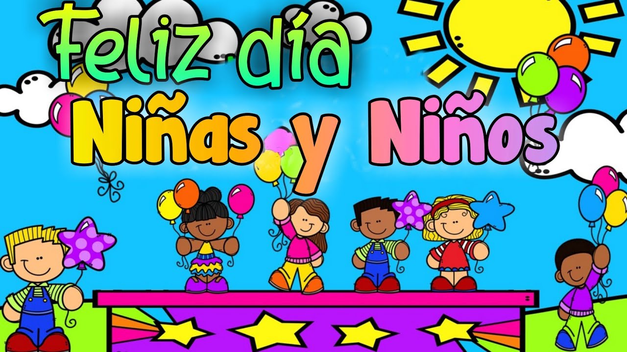 Día del niño 🎉 Mensaje por el día del niño 🎉 Feliz día del niño 👧🏻👦🏻🐥 dia del niño