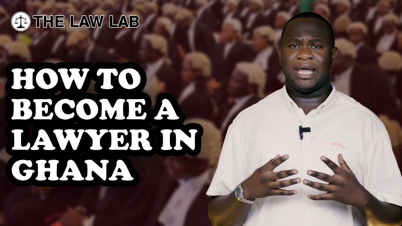 How to become a lawyer in Ghana