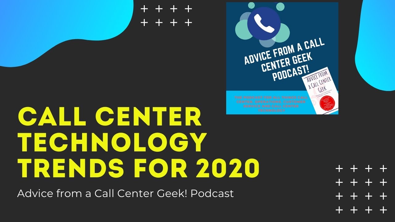 Call Center Technology Trends for 2020