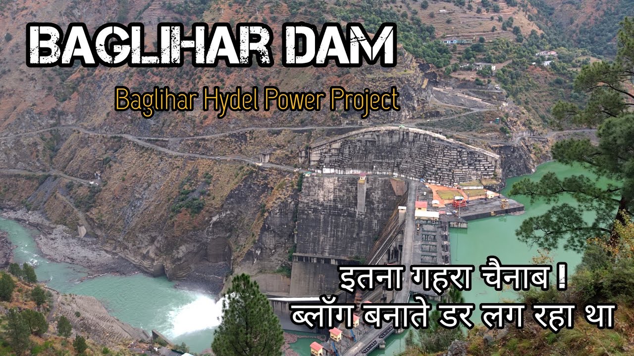 Baglihar Hydel Power Project |Baglihar Dam | Ramban District