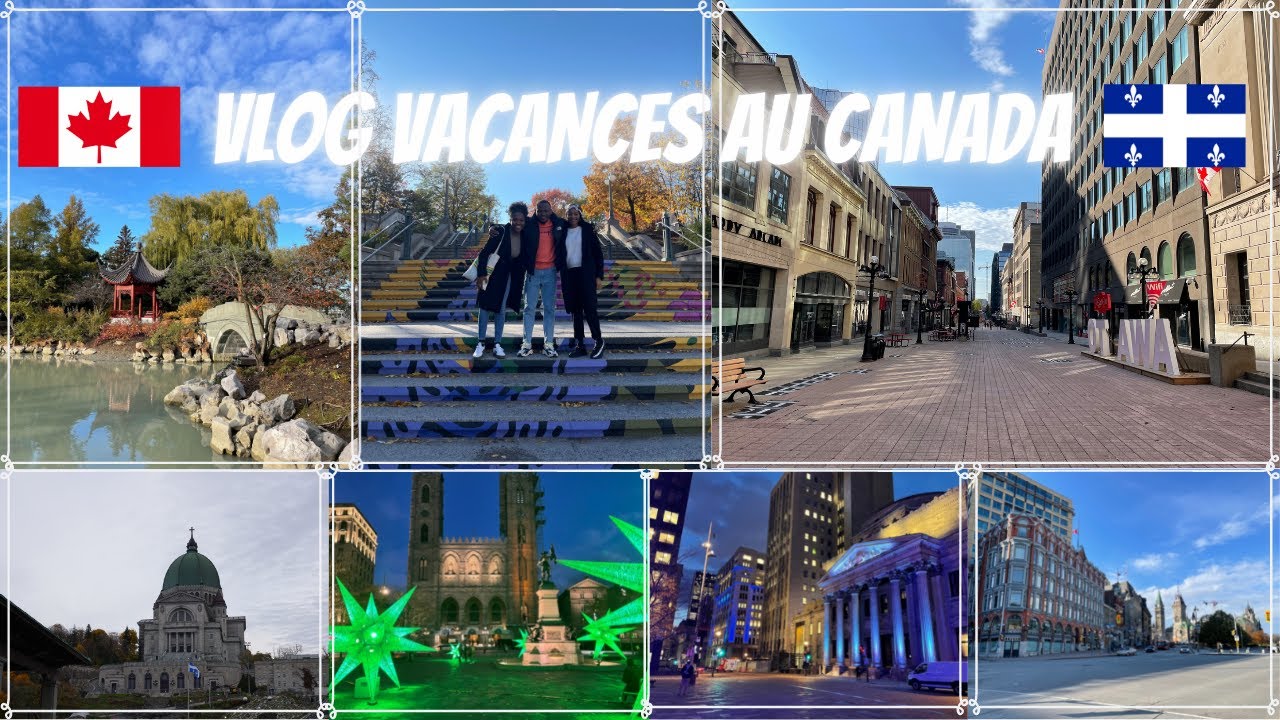 VLOG VACANCES CANADA MONTREAL QUEBEC ET OTTAWA | CANADIAN VLOG 🇨🇦