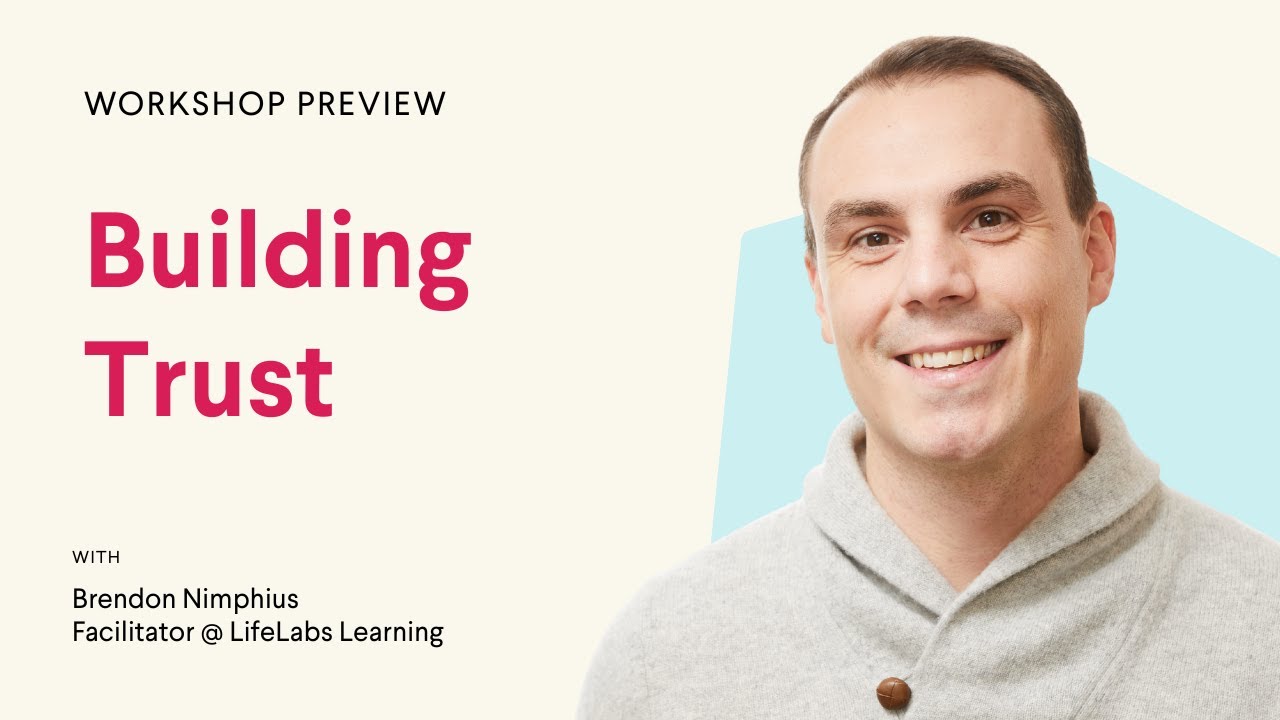 Introduction to Building Trust | LifeLabs Learning Workshop Preview