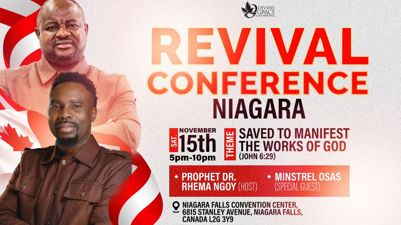 2025 DGG Revival Conference Niagara | SAVED TO MANIFEST THE WORKS OF GOD | Prophet Dr. Rhema Ngoy
