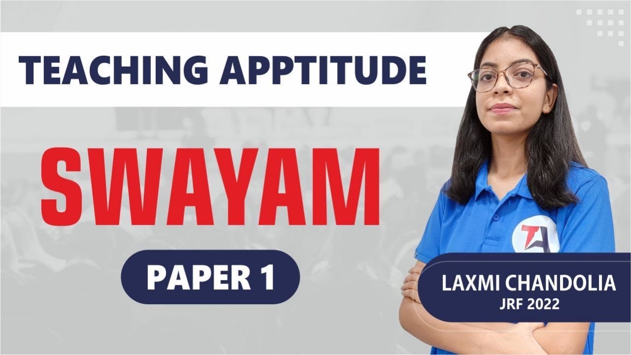 SWAYAM II Teaching Apptitude II TARGET NET JRF II PAPER 1