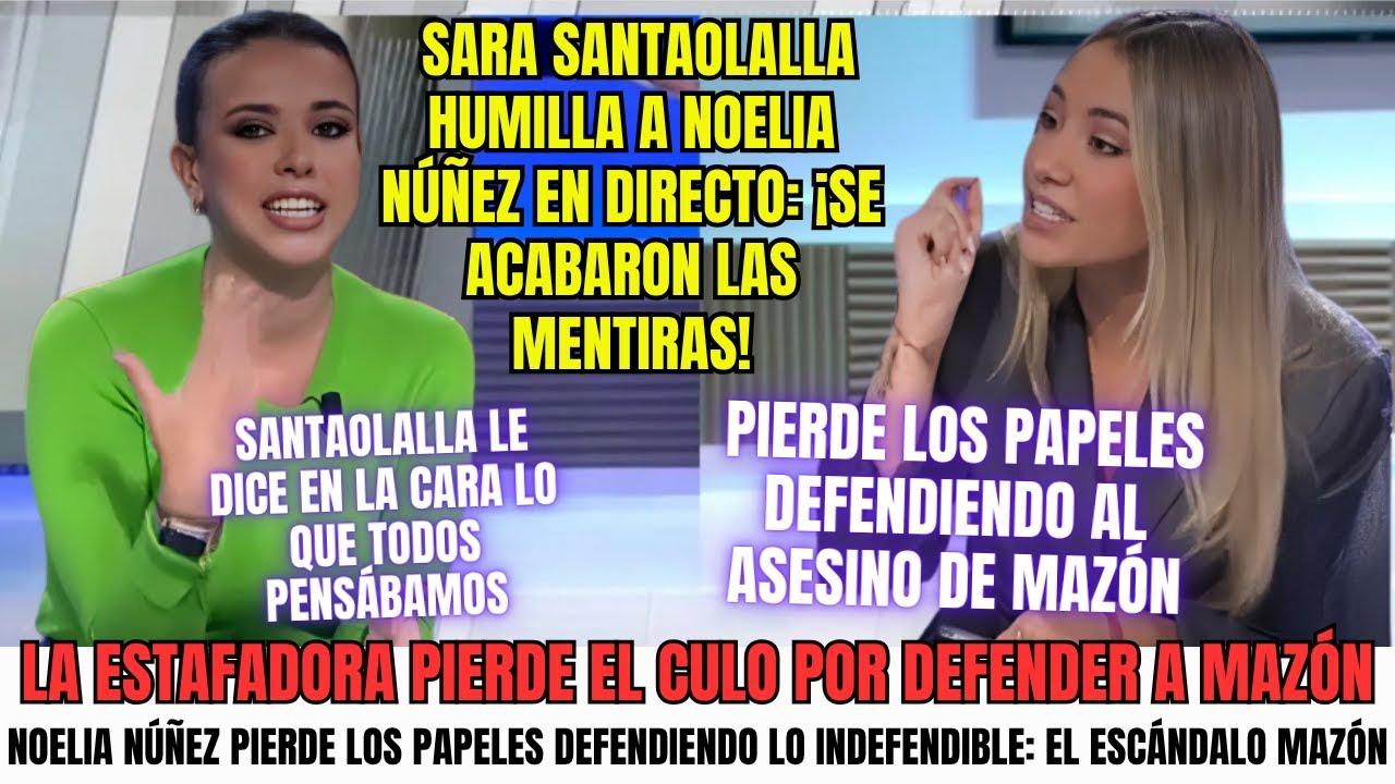 “¡Estalla la guerra en plató! Sara destroza a Noelia Núñez y saca las mentiras de vilaplana”