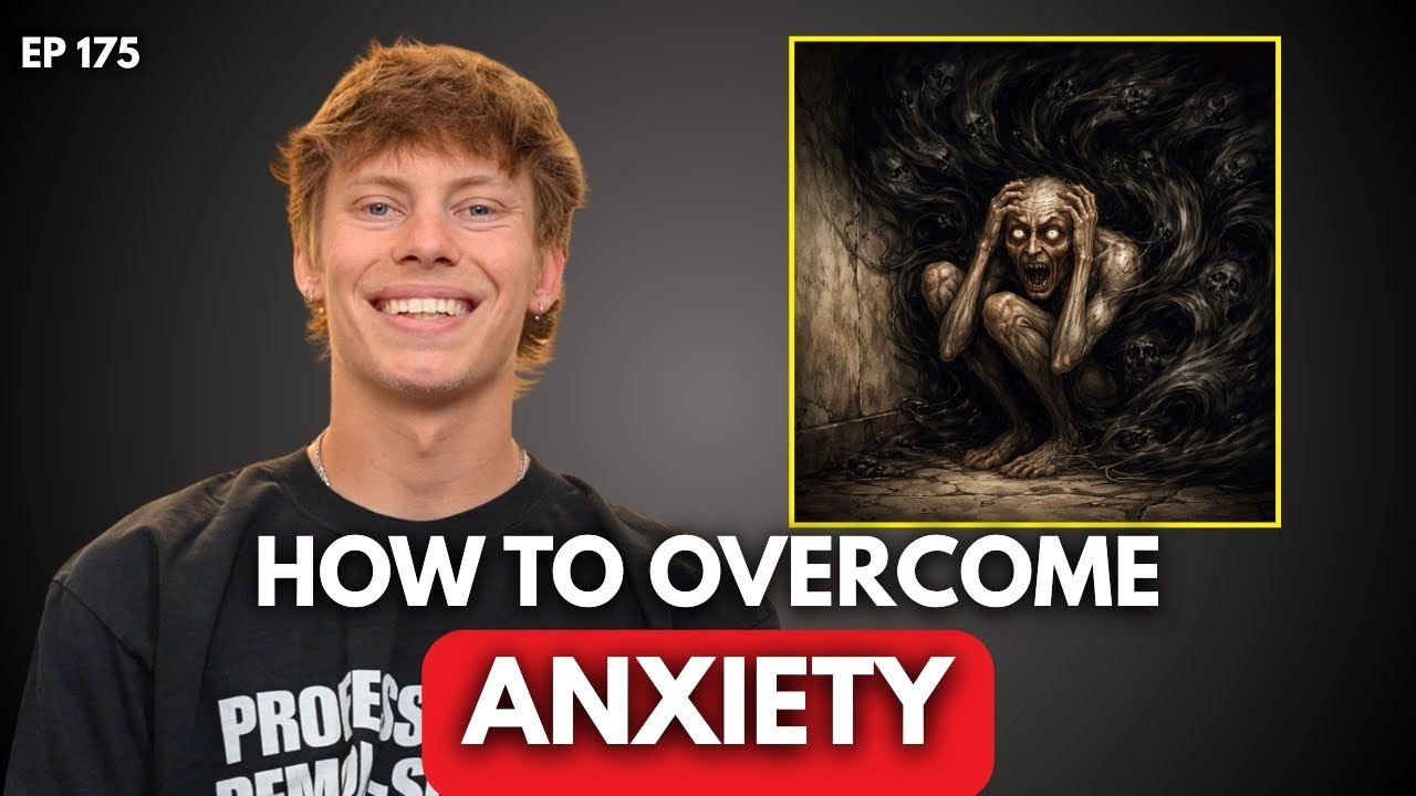Overcoming Anxiety (EP 175)