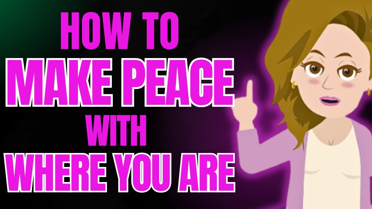 How to Make Peace with Where You Are🌈 Abraham Hicks 2024