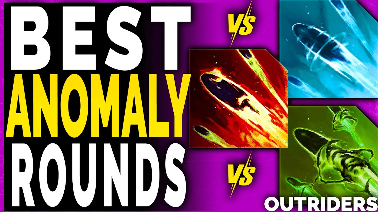 Outriders BEST ANOMALY ROUNDS - TWISTED ROUNDS vs BLIGHTED ROUNDS vs VOLCANIC ROUNDS