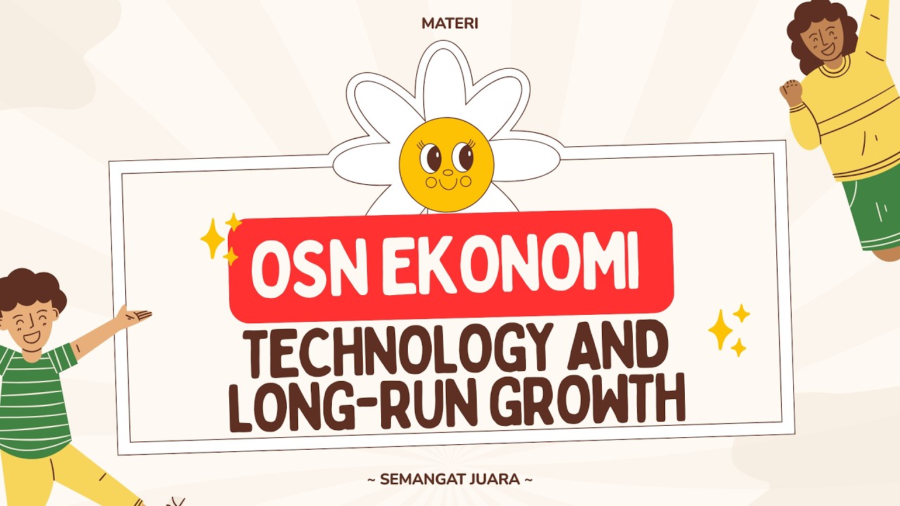 Technology and Long-Run Growth - OSN Economics Material
