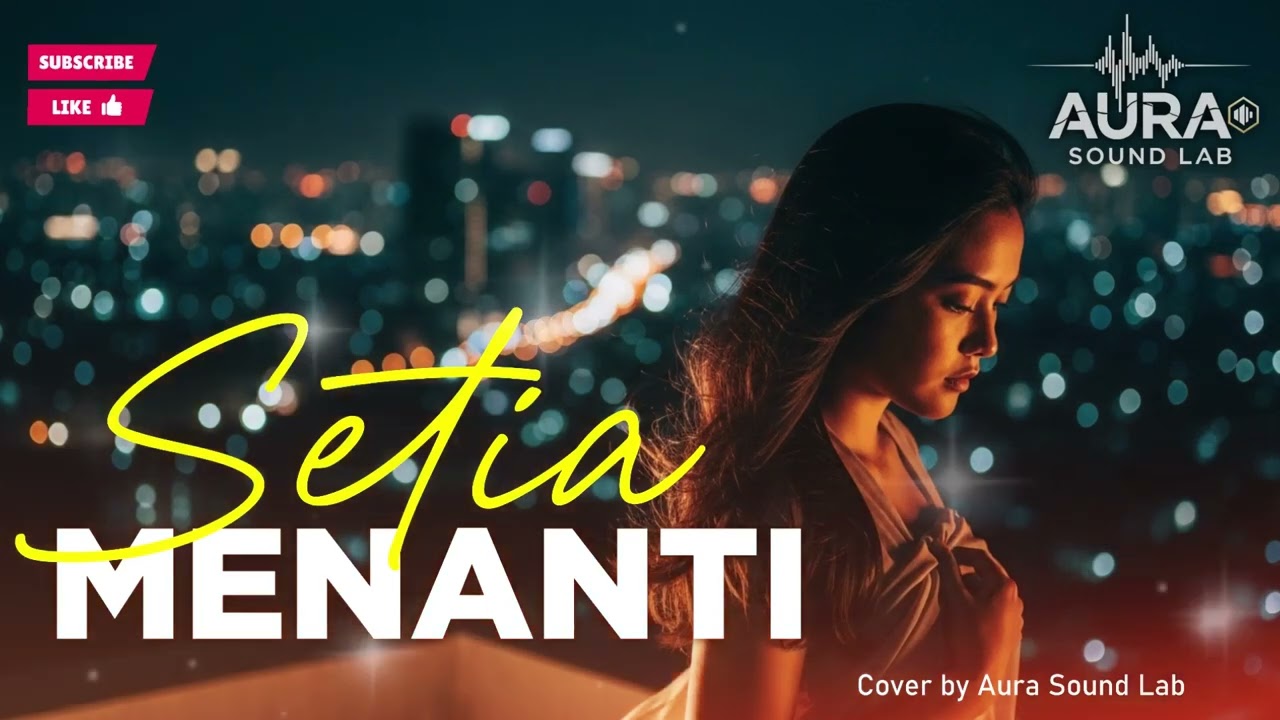 Setia Menanti — Lagu Melayu Pop Romantis Tentang Penantian | Official Music Video