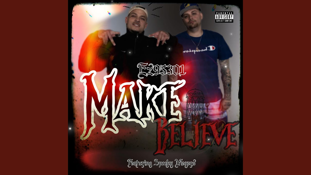 Make Believe (feat. Spooky Meyers)