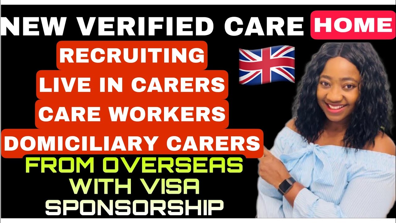 NEW VERIFIED CARE HOME CURRENTLY RECRUITING HEALTHCARE WORKERS FROM OVERSEAS WITH VISA SPONSORSHIP