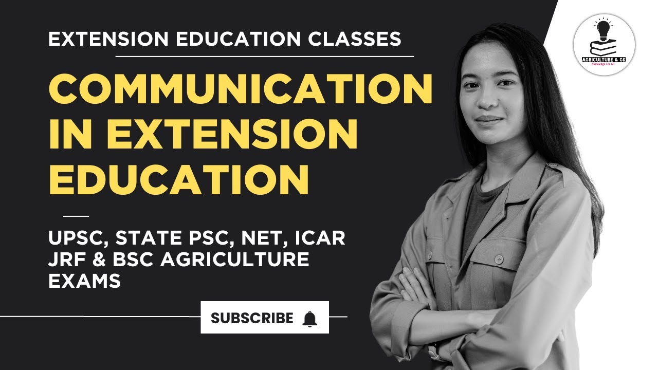 Communication in Extension Education | कृषि प्रसार | संचार - अर्थ, परिभाषा, महत्व | Agriculture & GK
