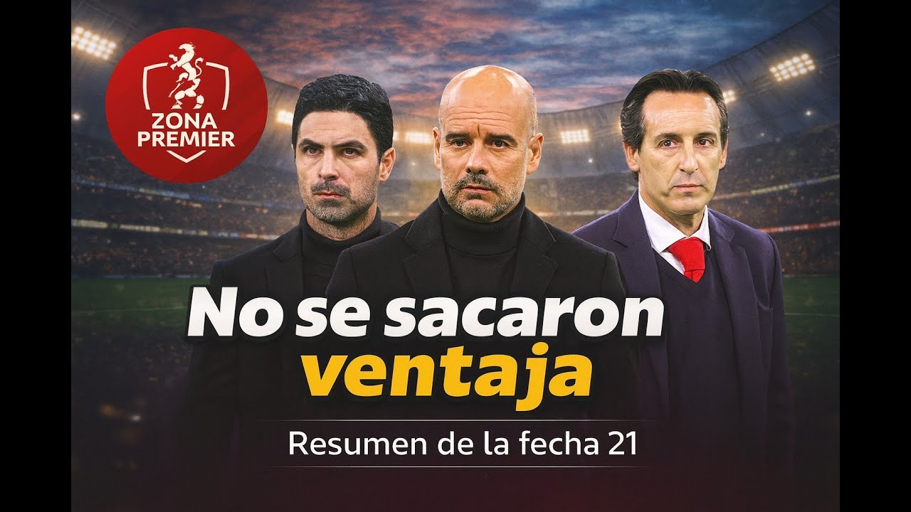ZONA PREMIER - LOS DE ARRIBA NO SE SACARON VENTAJA - RESUMEN DE LA FECHA 21