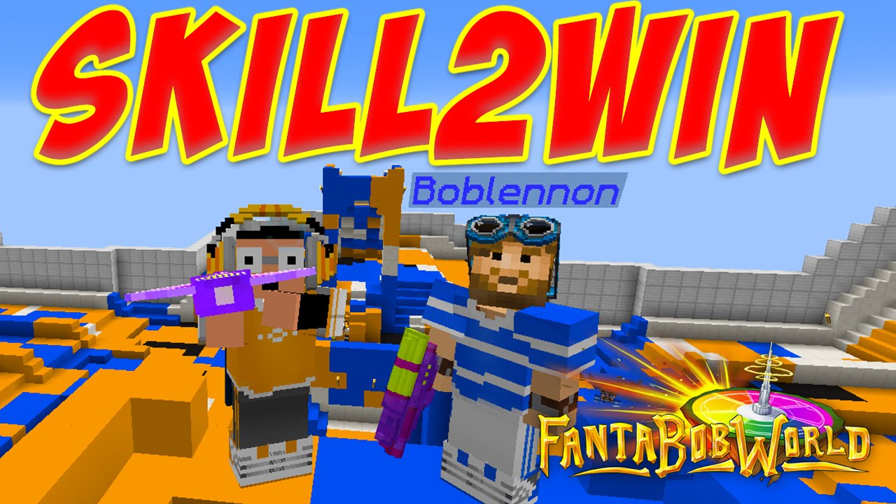 SKILL2WIN, LA MAJ !!! - Fanta et Bob sur le FantaBobWorld : Serveur Mini-Jeux