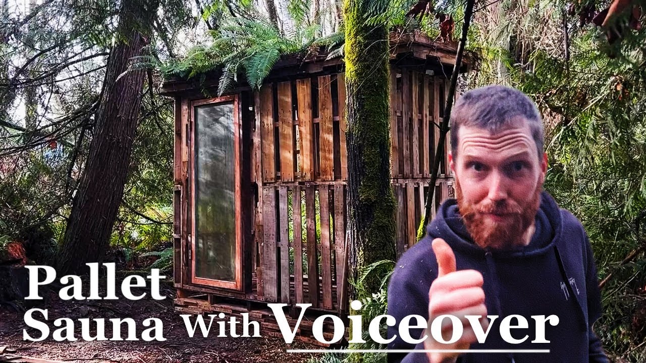 Pallet Sauna EXPLAINED | $50 off grid sauna with VOICEOVER | Part 1