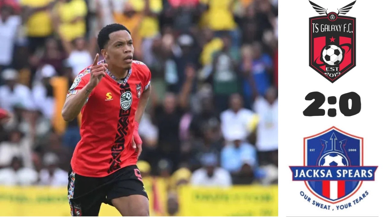 TS GALAXY vs JACKSA SPEAR |HIGHLIGHTS & GOALS |NEDBANK CUP 2026