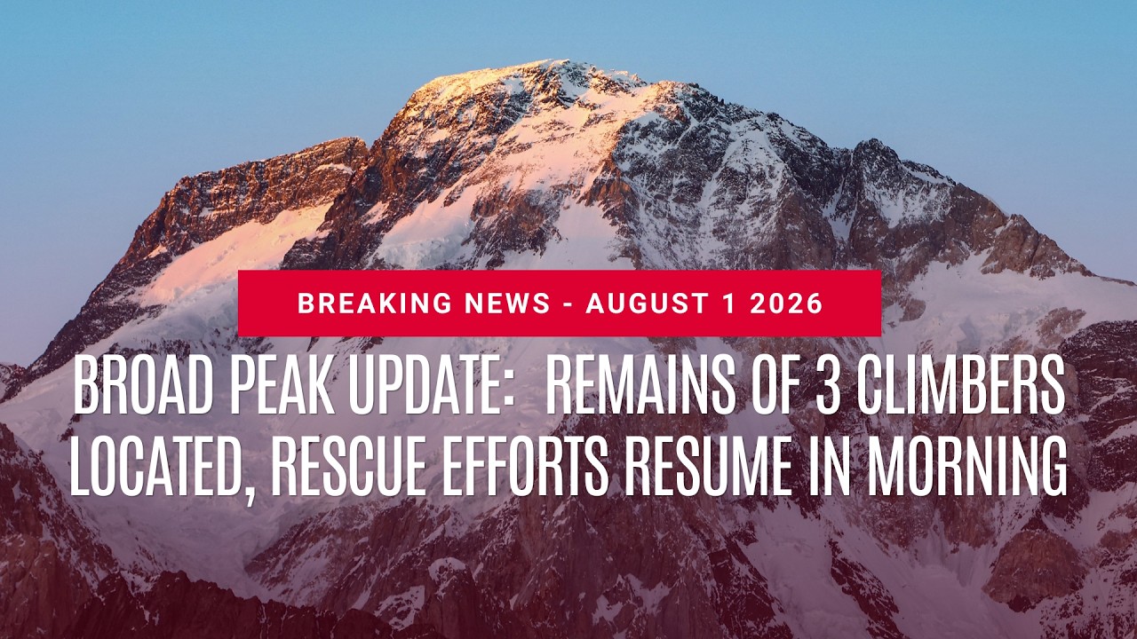3AM PKT - BROAD PEAK UPDATE. Remains of 3 climbers located; rescue efforts resume in the am.