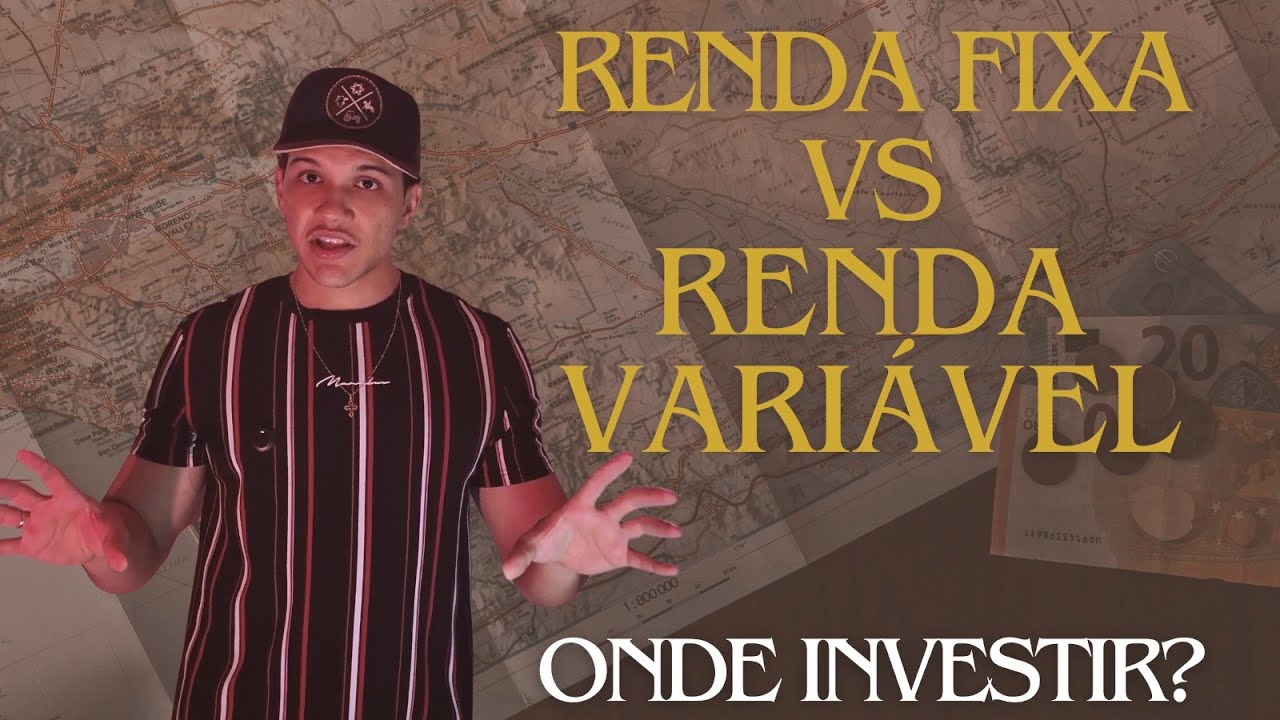 Onde investir? Renda Fixa ou Renda Variável? Qual é a MELHOR opção para você? 💰📊