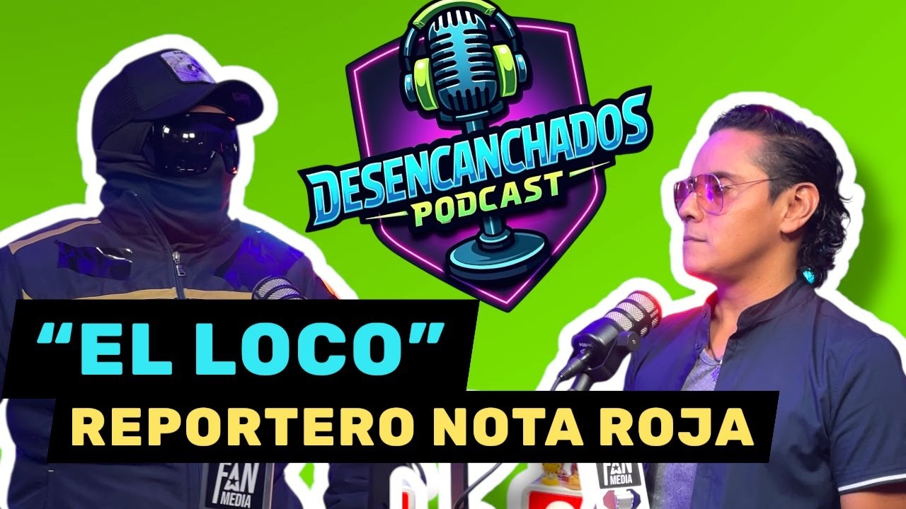 El LOCO | Reportero de Nota Roja | 