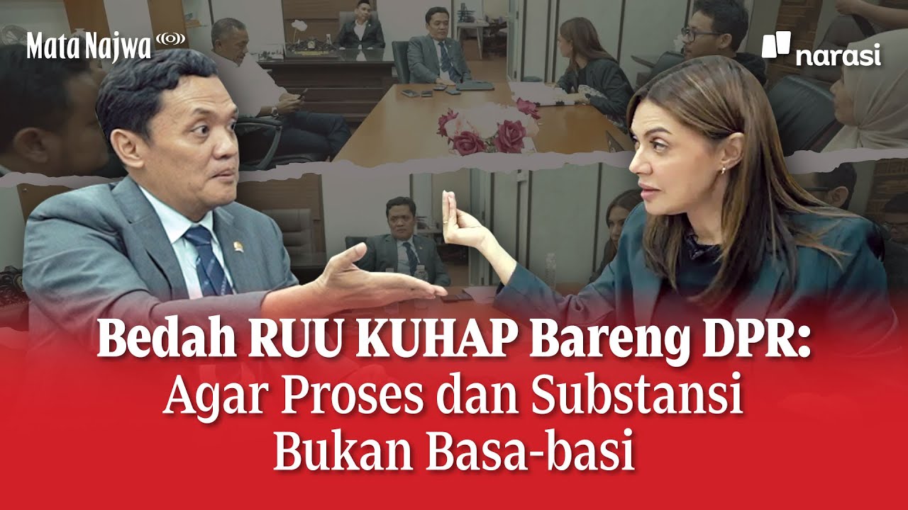 Bedah RUU KUHAP Bareng DPR: Agar Proses dan Substansi Bukan Basa-Basi | Mata Najwa