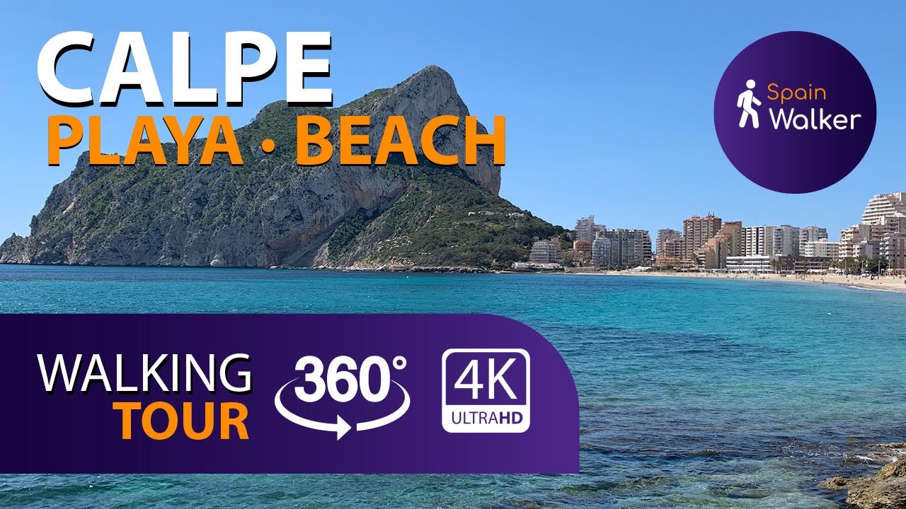 CALPE, Espa&ntilde;a &middot; Playa de la Fossa [2021] 360 4k WALKING TOUR