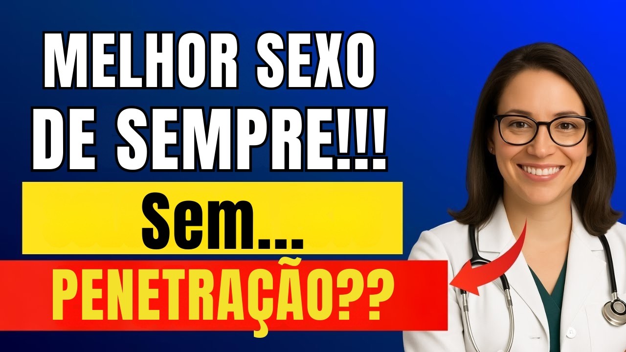 Experiência escaldante... sem penetração | Dra. Jocelyn