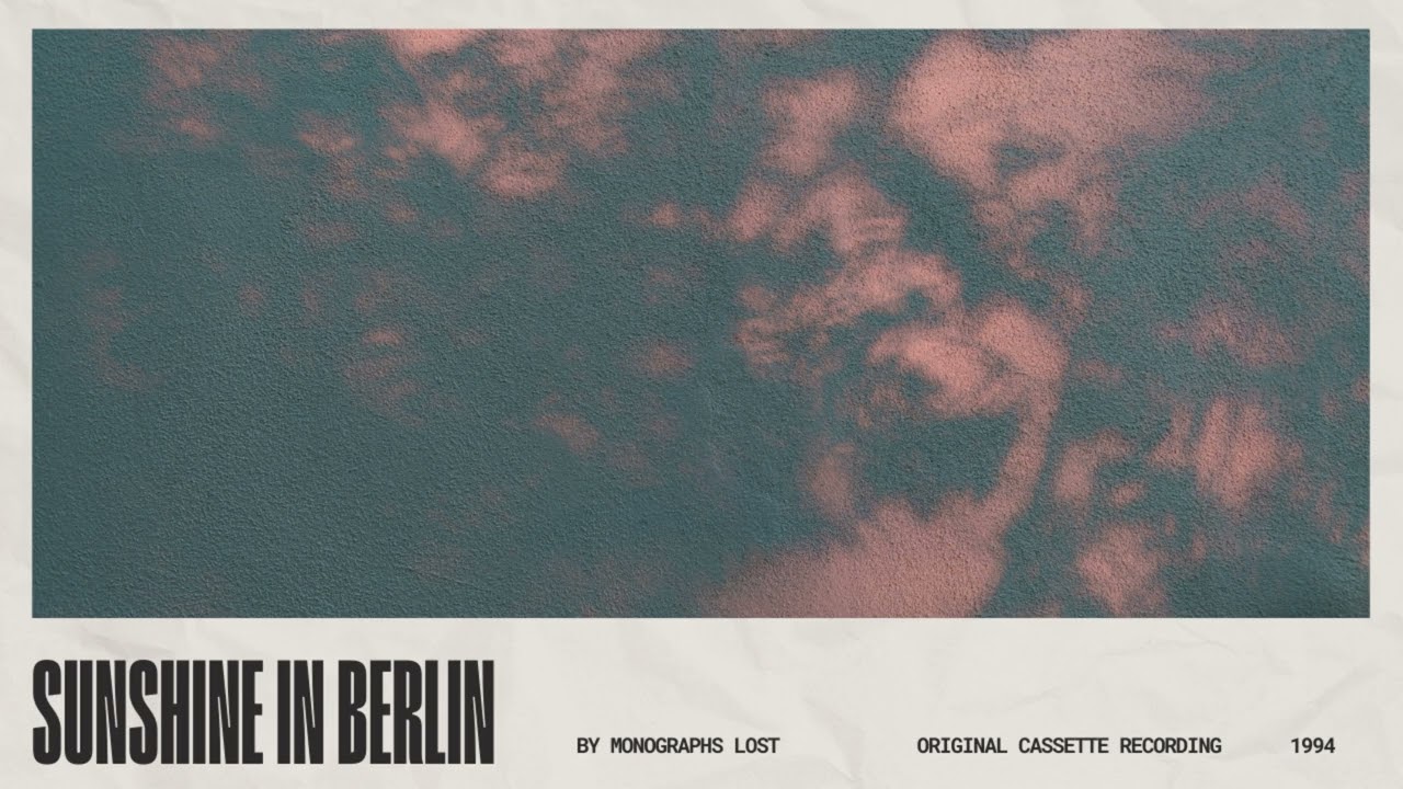 Monographs Lost - Sunshine In Berlin (Original Cassette Demo, 1994)