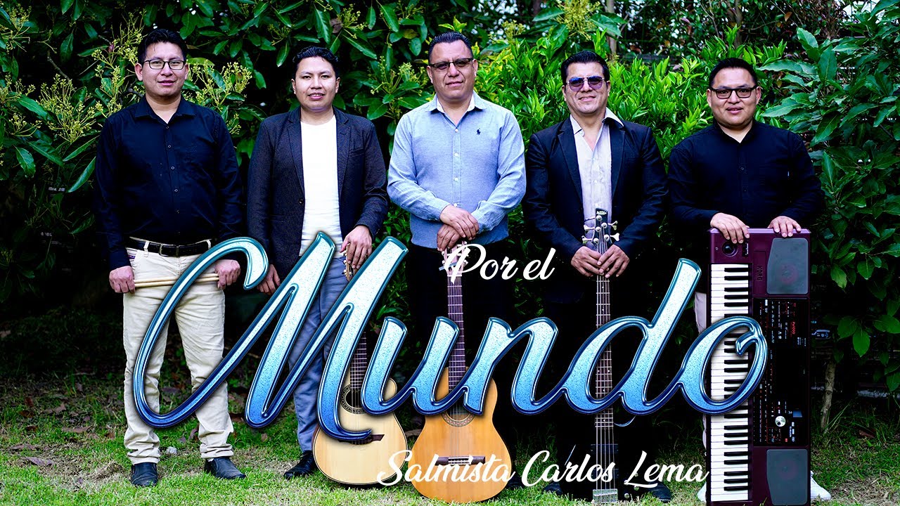 Salmista Carlos Lema - Por el Mundo (Video Oficial)