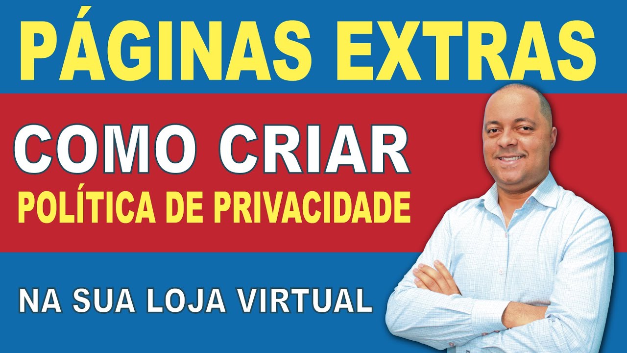 Como criar a Politica de Privacidade para sua Loja Virtual