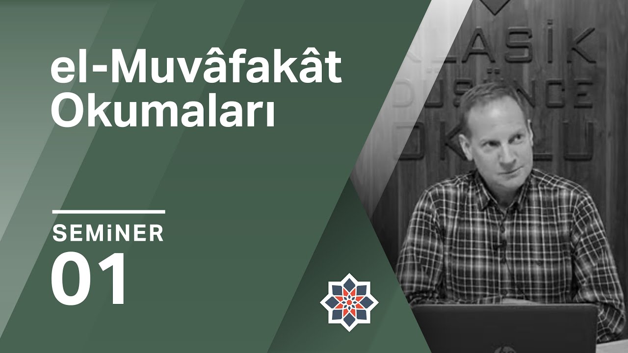 Abdurrahim Kozalı, el-Muvâfakât Okumaları, 1. Seminer