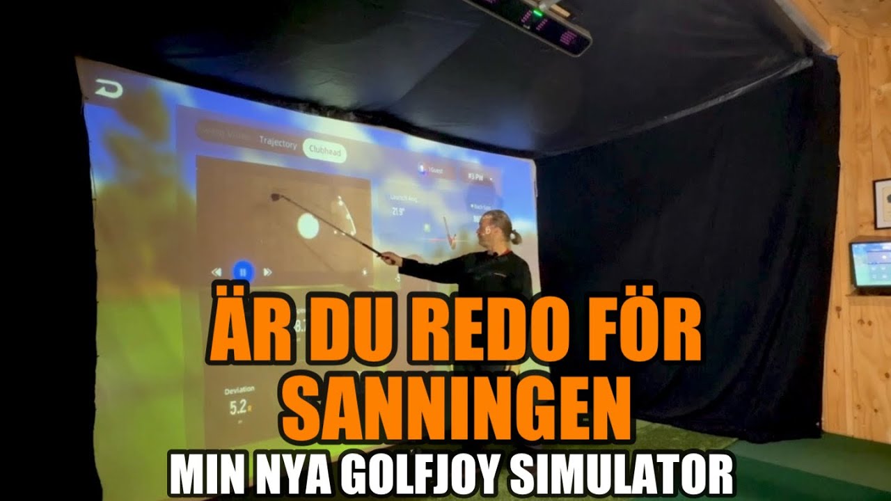 Min nya Golfjoy simulator ger oss sanningen…