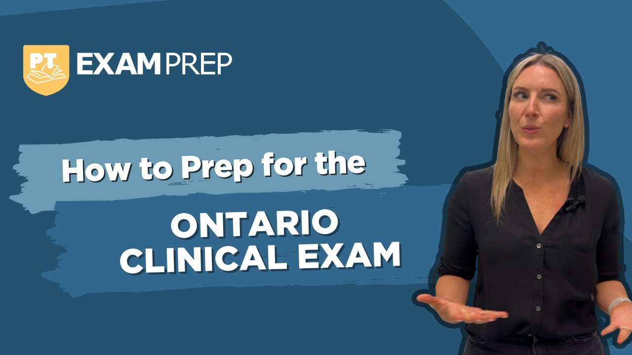 How to Prepare for the Ontario Clinical Exam (OCE)