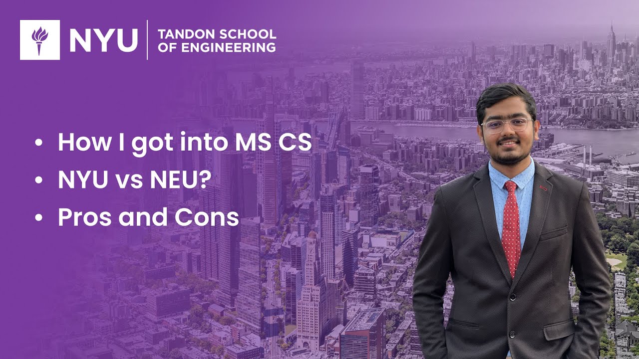 How I got into NYU MS CS | Why I chose NYU Tandon | NYU vs Northeastern University(NEU)| Pros & Cons
