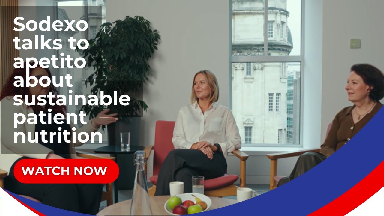 In conversation with apetito: a partnership for sustainable patient nutrition