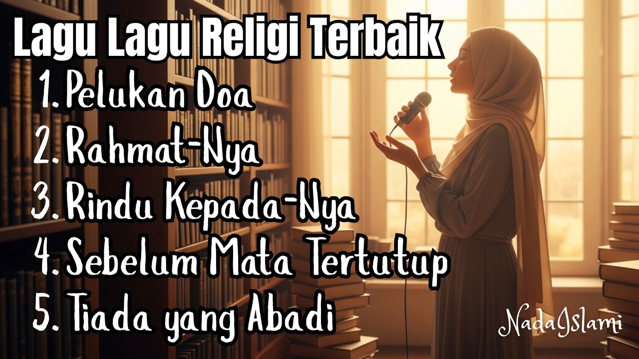 Lagu Lagu Religi Terbaik | Koleksi Musik Islami Menenangkan Hati 🌙🎵