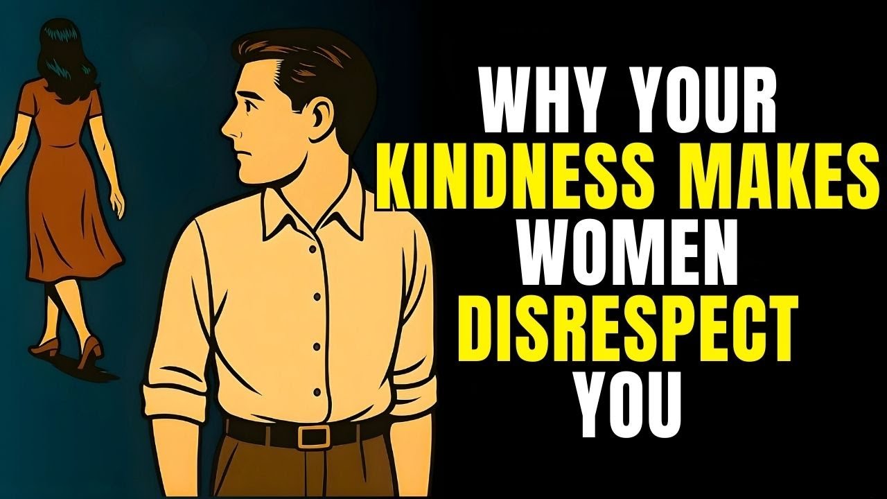 Почему доброта вызывает неуважение со стороны женщин | Стоицизм