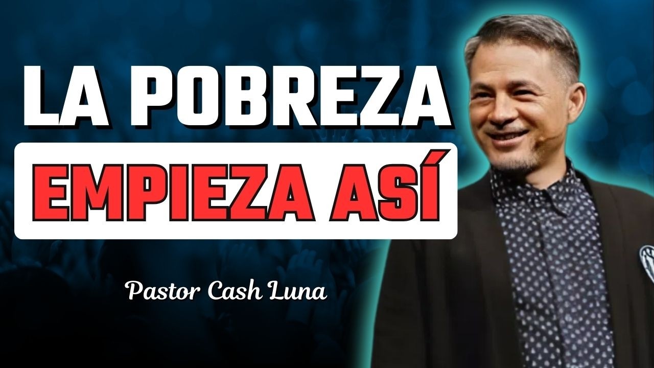 Cómo Evitar la Pobreza en Tiempos de Crisis | La Sabiduría de Dios Para Prosperar | Cash Luna