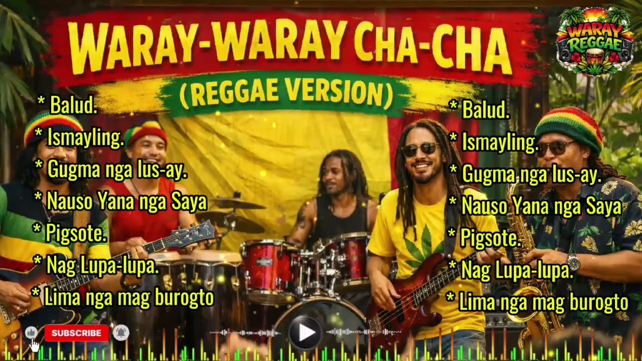 Waray-Waray Cha-Cha (Reggae Version) 🌴🔥 | Full Band Remix| Waray Reggae|PLEASE SUBSCRIBE 👍👍