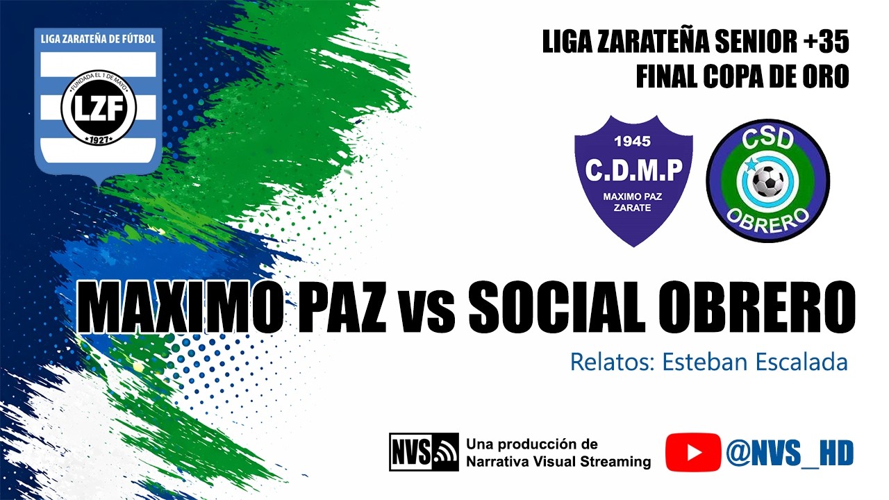 MÁXIMO PAZ vs SOCIAL OBRERO | SENIOR +35 LIGA ZARATEÑA | FINAL COPA DE ORO